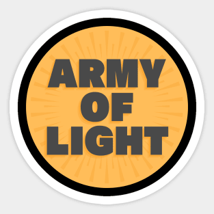 Army of light Sticker